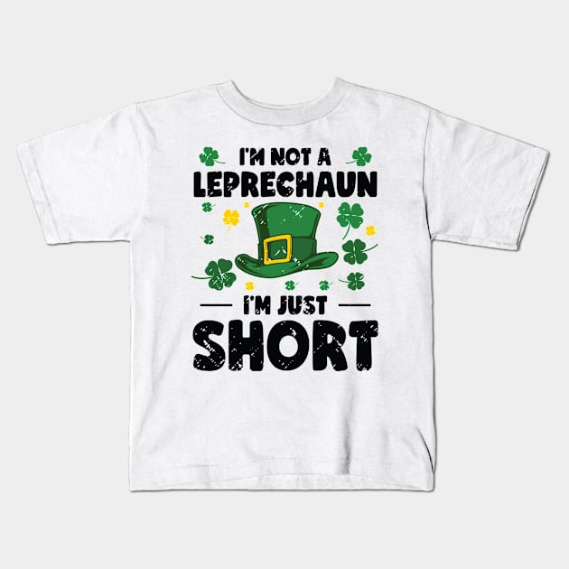 I'm Not A Leprechaun I'm Short St. Patricks Day Kids T-Shirt by Tom´s TeeStore